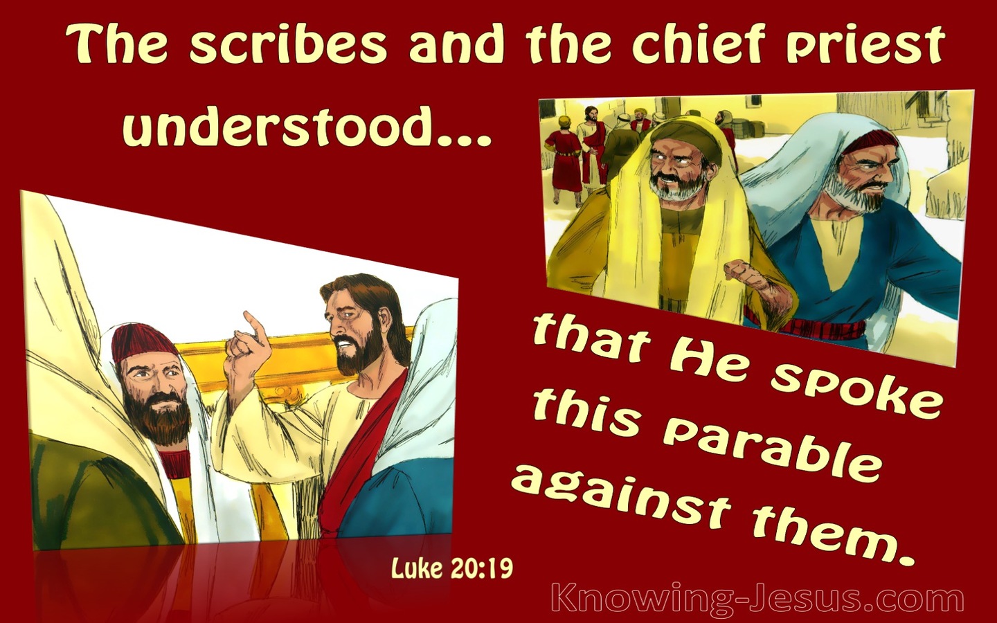 Luke 20:19 They Feared The People (yellow)